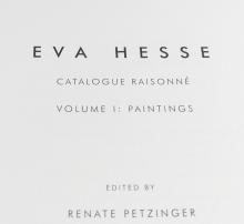 RARE TWO-VOLUME SET: EVA HESSE, COMPLETE PAINTINGS & SCULPTURE