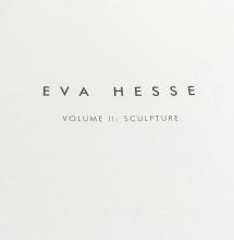 RARE TWO-VOLUME SET: EVA HESSE, COMPLETE PAINTINGS & SCULPTURE